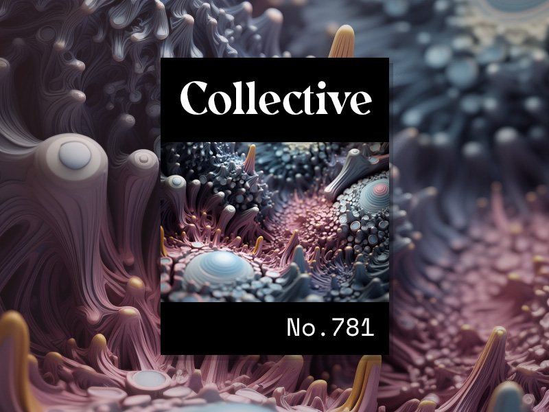 Weekly Frontend News: Collective #781