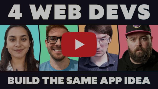 4 Web Devs, 1 App Idea (@WebDevCody, Anjana Vakil, Tom Ballinger)